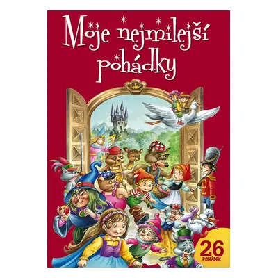 Moje nejmilejší pohádky (Nathalie Monnin)