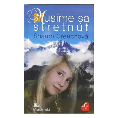 Musíme sa stretnúť (Creech Sharon) (slovensky)