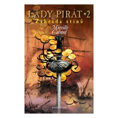 Lady Pirát 2: Zahrada stínů (Mireille Calmel)