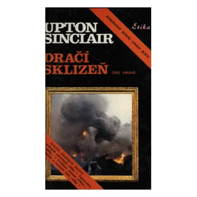 Dračí sklizeň 1. část (Upton Sinclair)