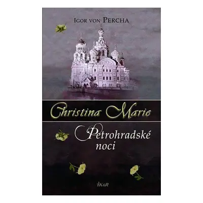 Christina Marie - Petrohradské noci (Igor von Percha)