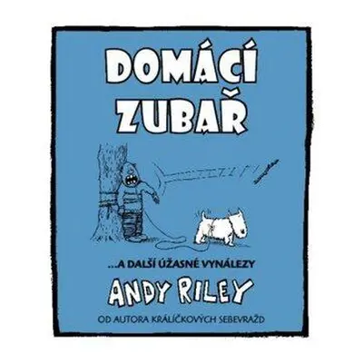 Domácí zubař (Riley, Andy)