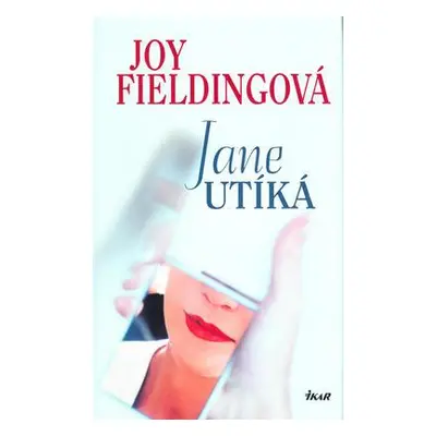 Jane utíká (Joy Fielding)