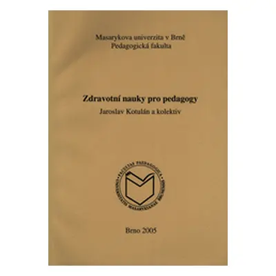 Zdravotní nauky pro pedagogy (Kotulán Jaroslav)