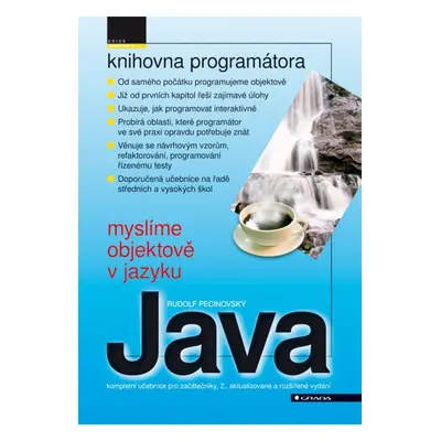 Myslíme objektově v jazyku Java -kompletní učebnice pro začátečníky, 2., aktualizované a rozšíře