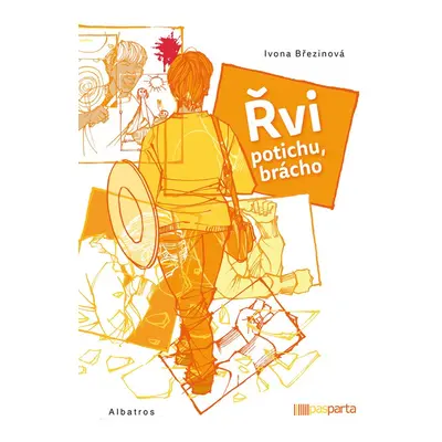 Řvi potichu, brácho (Ivona Březinová)