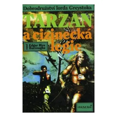 Tarzan (22) a cizinecká legie (Edgar Rice Burroughs)