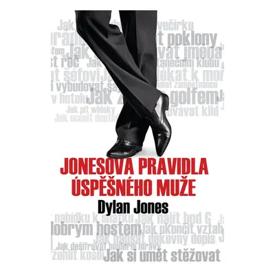 Jonesova pravidla úspěšného muže (Dylan Jones)