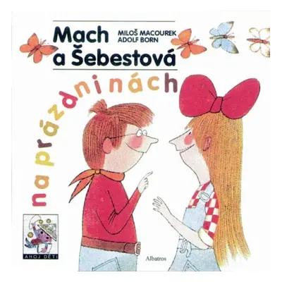 Mach a Šebestová na prázdninách (Miloš Macourek)