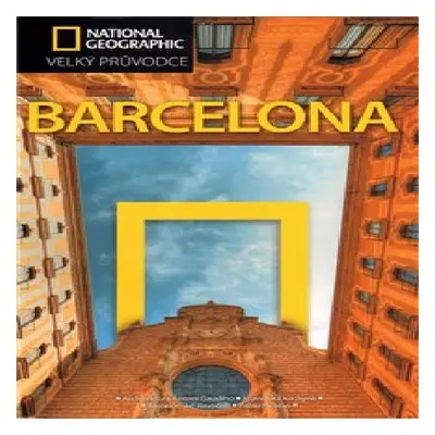 Barcelona - Velký průvodce National Geographic (Damien Simonis)