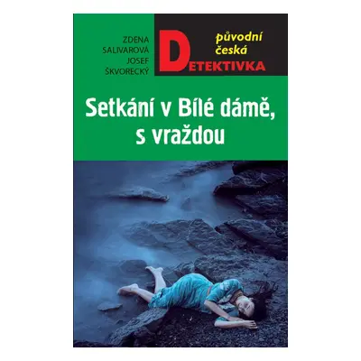 Setkání v Bílé dámě, s vraždou (Josef Škvorecký)