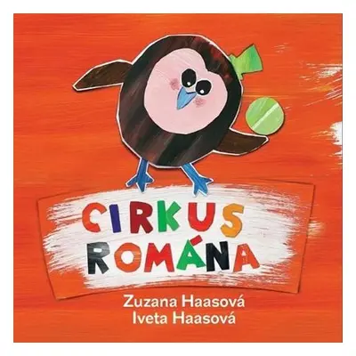 Cirkus Romána (Iveta Haasová) (slovensky)