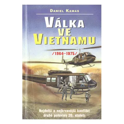 Válka ve Vietnamu (D. Kamas)