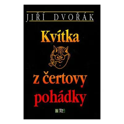 Kvítka z čertovy pohádky (Jiří Dvořák)