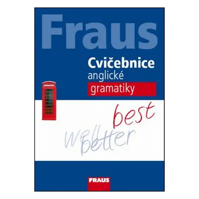 Fraus Cvičebnice anglické gramatiky (Daniela Špačková)