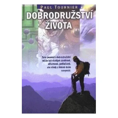 Dobrodružství života (Paul Tournier)