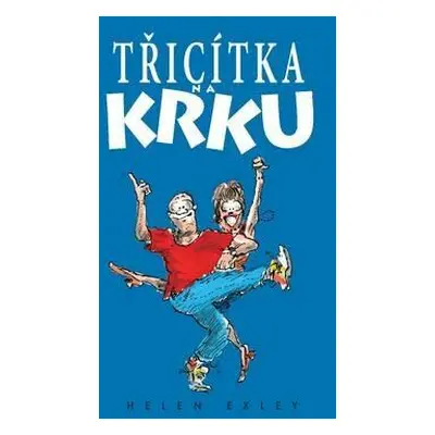 Třicítka na krku (Helen Exley)