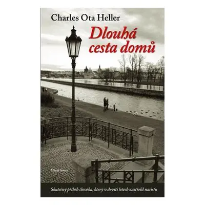 Dlouhá cesta domů (Heller Charles)