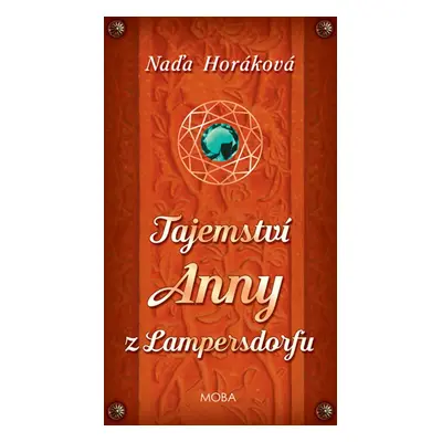 Tajemství Anny z Lampersdorfu (Naďa Horáková)