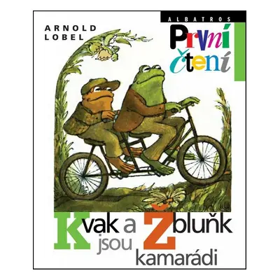 Kvak a Žbluňk jsou kamarádi (Arnold Lobel)