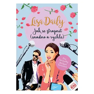 Jak se ztrapnit (snadno a rychle) (Lisa Daily)