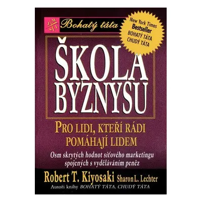 Škola byznysu (Robert T. Kiyosaki)