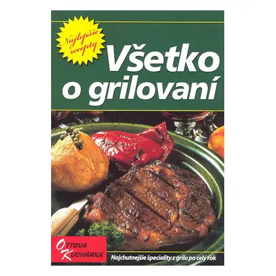 Všetko o grilovaní | slovensky