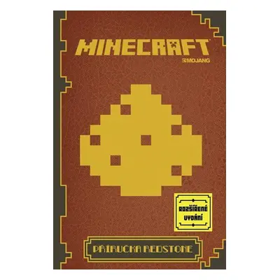 Minecraft - Příručka Redstone - rozšířené vydání (Mojang)