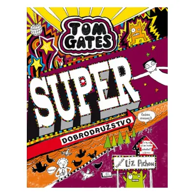 Tom Gates Super dobrodružstvo (viac-menej) (Liz Pichon) | slovensky