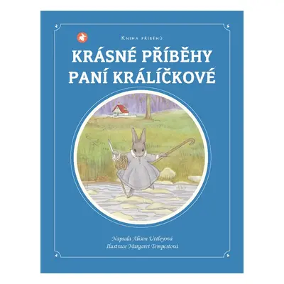 Krásné příběhy paní králíčkové (Alison Uttley)