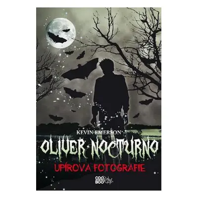 Oliver Nocturno 1 - Upírova fotografie (Kevin Emerson)