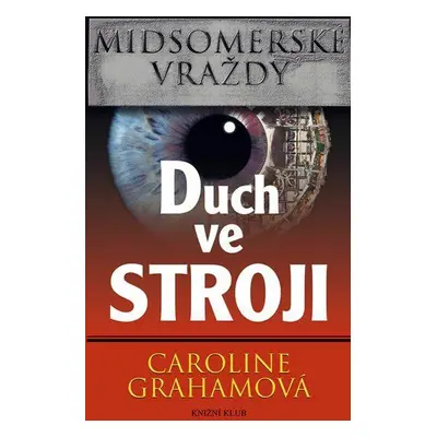 Midsomerské vraždy: Duch ve stroji (Graham Caroline)