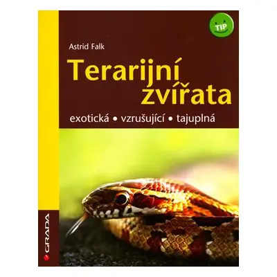 Terarijní zvířata (Astrid Falk)