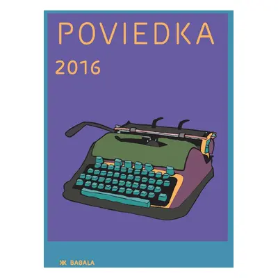 Poviedka 2016 (Kolektív autorov) (slovensky)