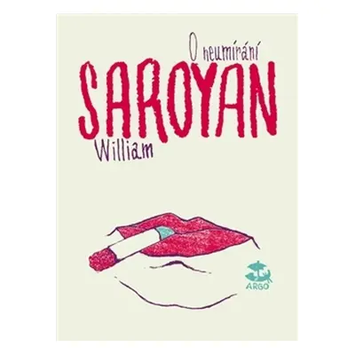 O neumírání (William Saroyan)