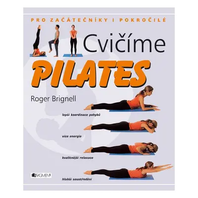 Cvičíme pilates (Roger Brignell)