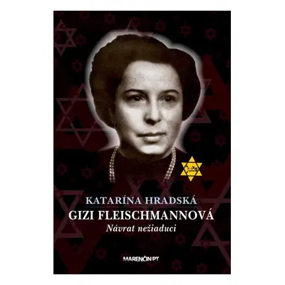 Gizi Fleischmannová (Katarína Hradská) (slovensky)