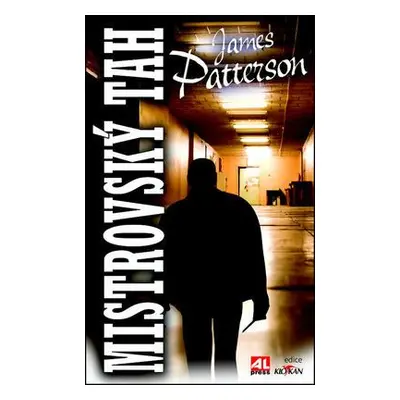 Mistrovský tah (James Patterson)