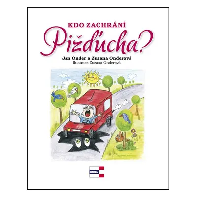 Kdo zachrání Pižďucha? (Zuzana Onderová)