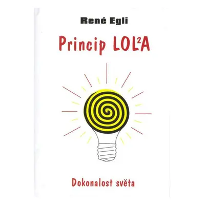 Princip Lola - dokonalost světa (Egli)