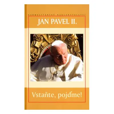 Vstaňte, pojďme! (Jan Pavel II.)