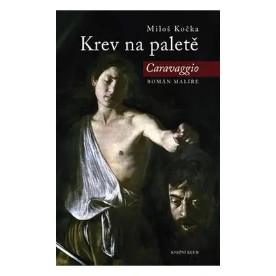 Krev na paletě (Miloš Kočka)