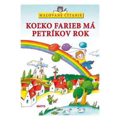 Koľko farieb má Petríkov rok (Sibyla Mislovičová) (slovensky)