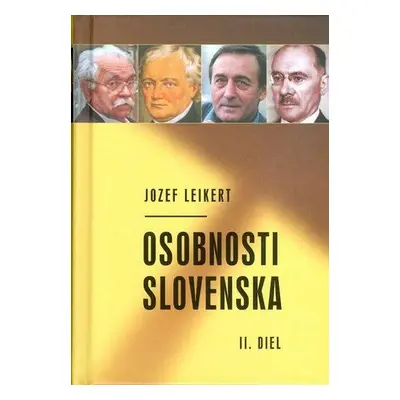 Osobnosti Slovenska II. diel (Jozef Leikert) (slovensky)