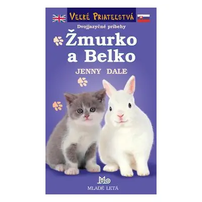 Žmurko a Belko - Dvojjazyčné príbehy (Jenny Dale) (slovensky)