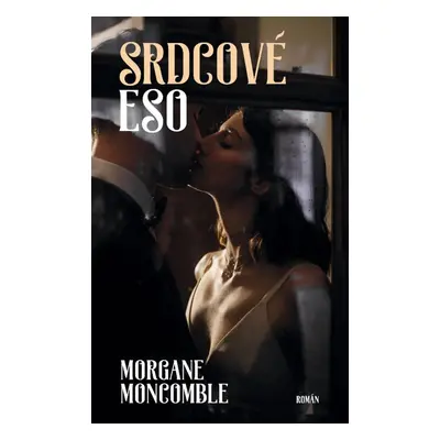 Srdcové eso (Morgane Moncomble)