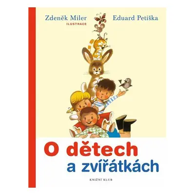 O dětech a zvířátkách (Zdeněk Miler)