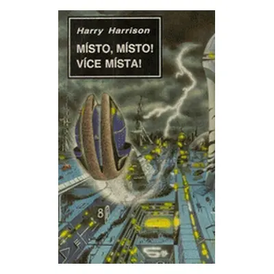 Místo, místo! Více místa! (Harry Harrison)