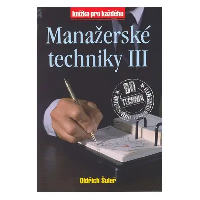 Manažerské techniky III (Oldřich Šuleř)