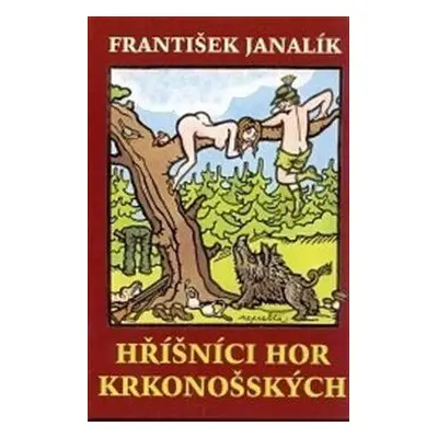 Hříšníci hor krkonošských (František Janalík)